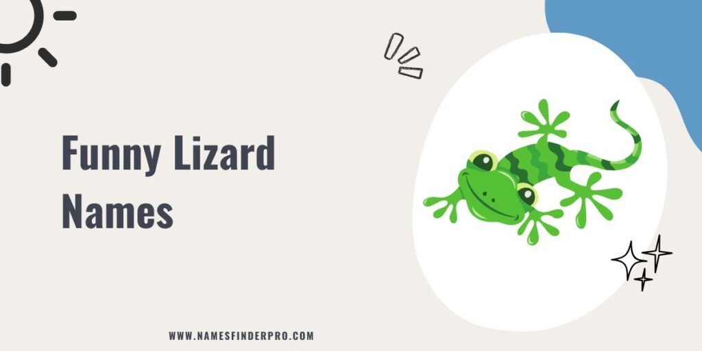 Funny Lizard Names