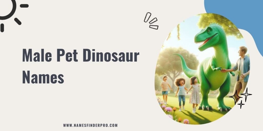 Male Pet Dinosaur Names 