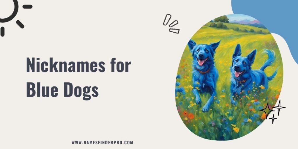 Nicknames for Blue Dogs