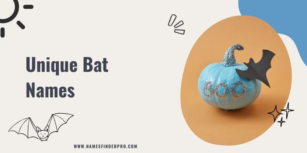 Unique Bat Names