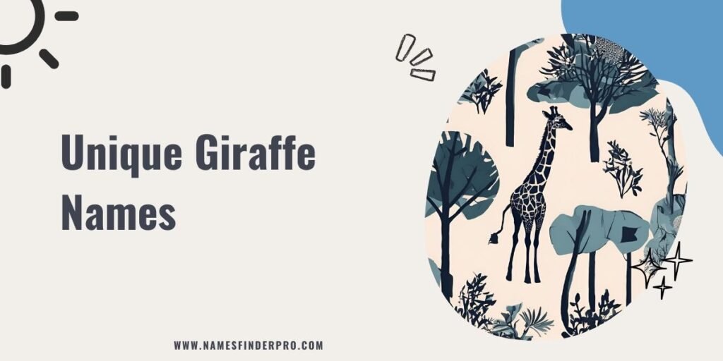 Unique Giraffe Names