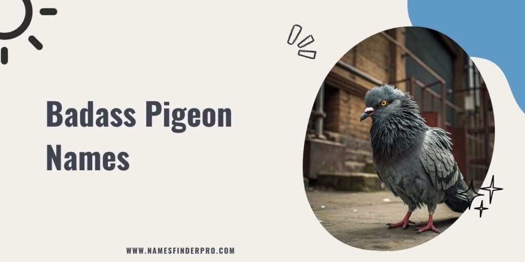 Badass Pigeon Names