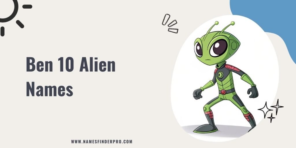 Ben 10 Alien Names