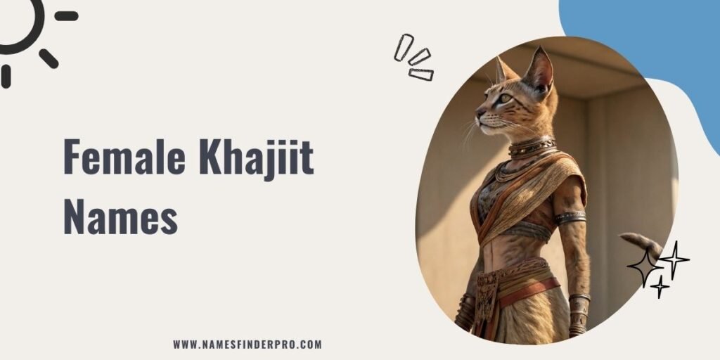 Female Khajiit Names