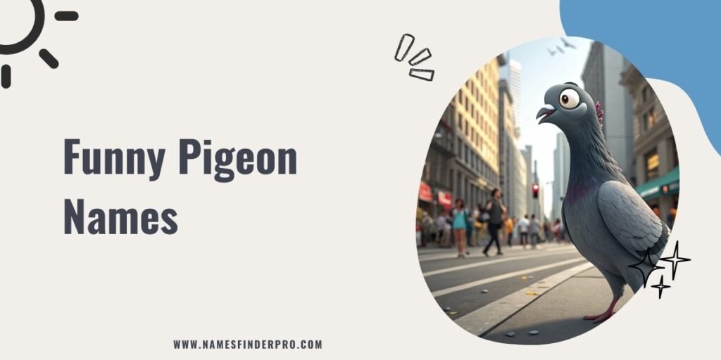 Funny Pigeon Names