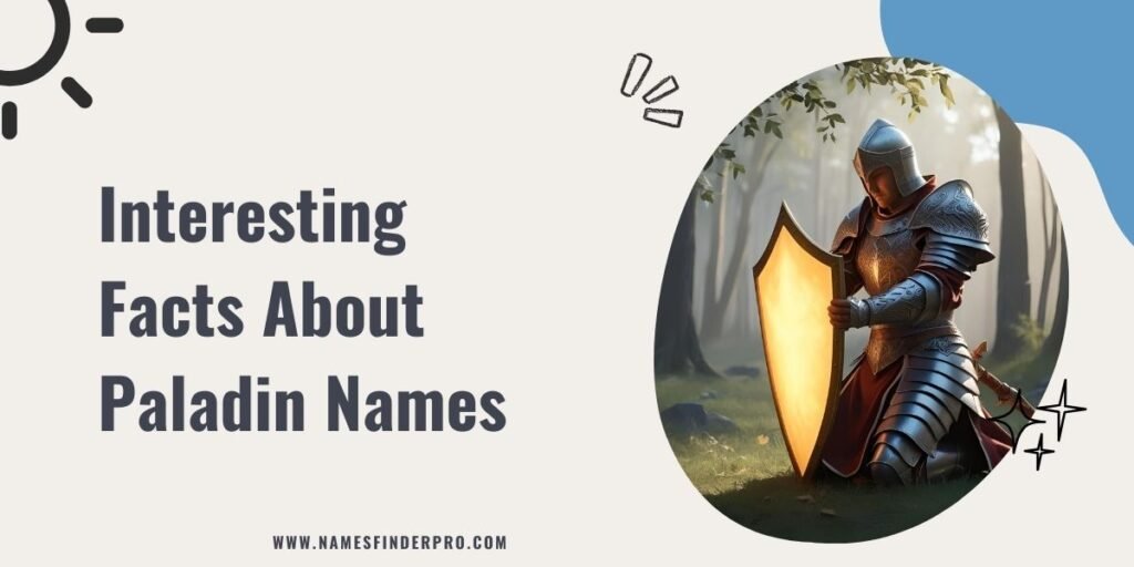 Interesting Facts About Paladin Names