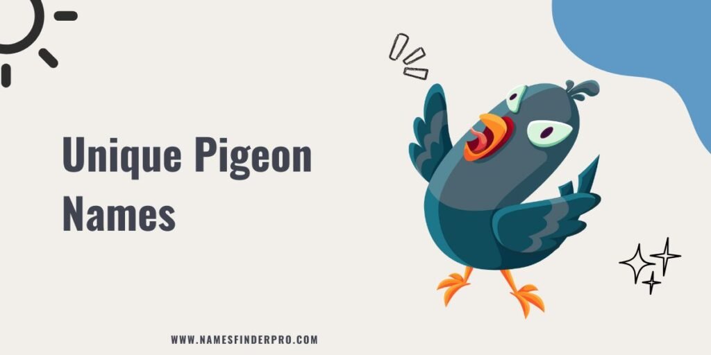 Unique Pigeon Names