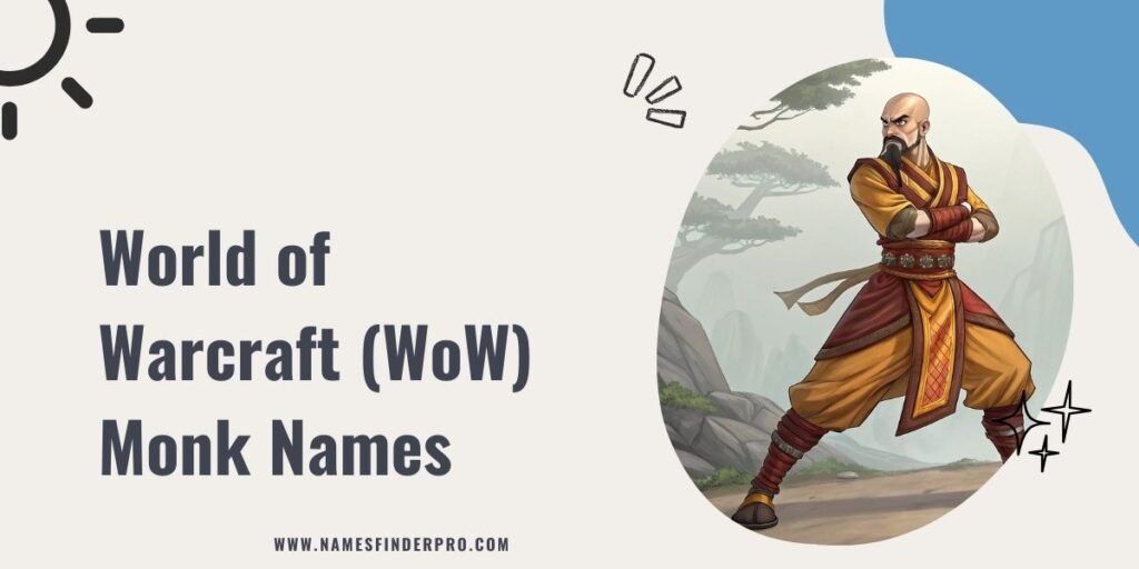 World of Warcraft (WoW) Monk Names